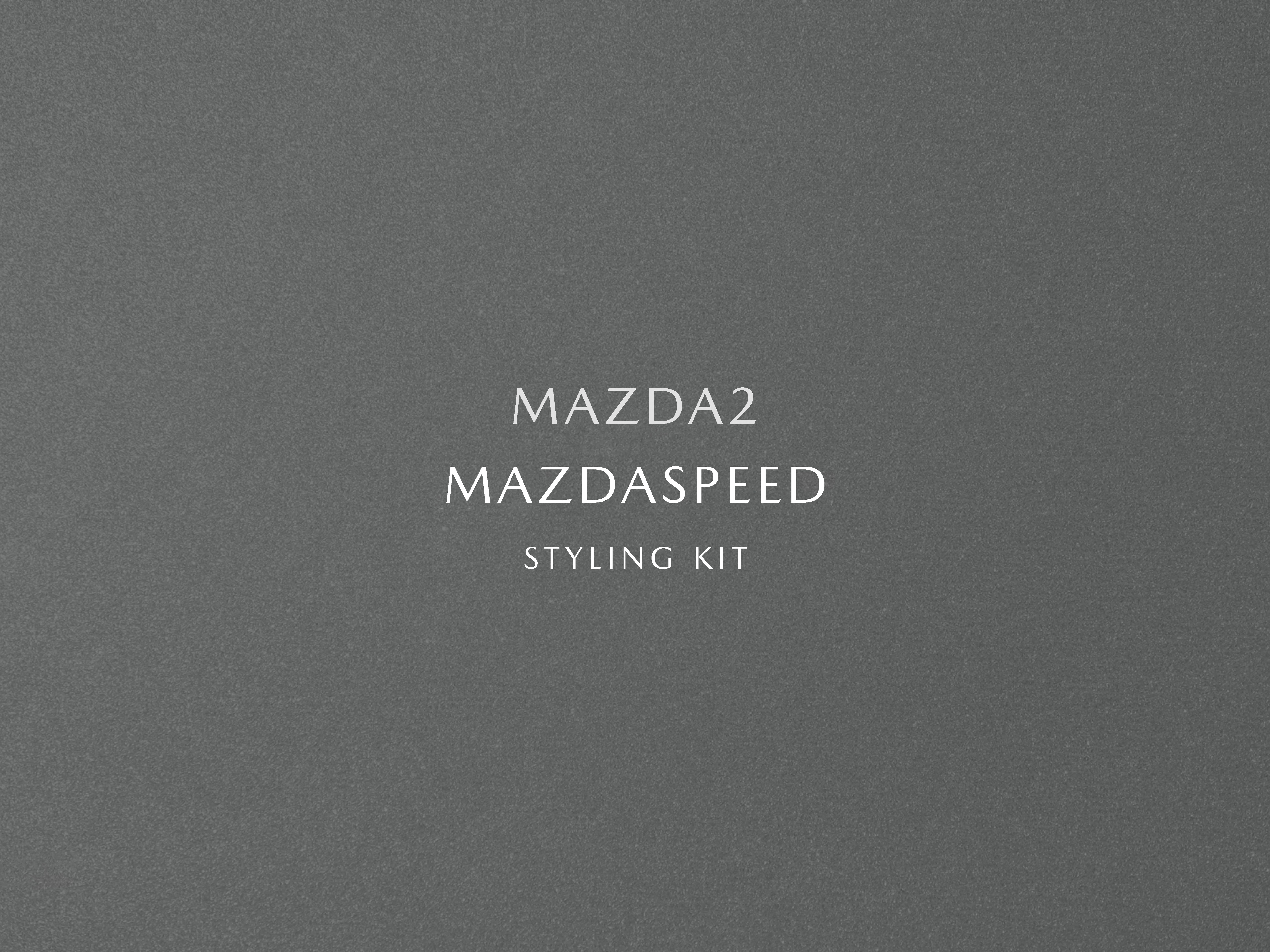 MAZDA 2 MAZDASPEED STYLING KIT